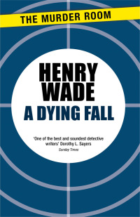 Cover image: A Dying Fall 9781471918544