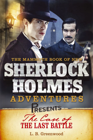 Cover image: Mammoth Books presents The Case of the Last Battle 9781472100740