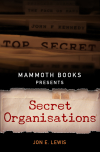 Cover image: Mammoth Books presents Secret Organisations 9781472102072