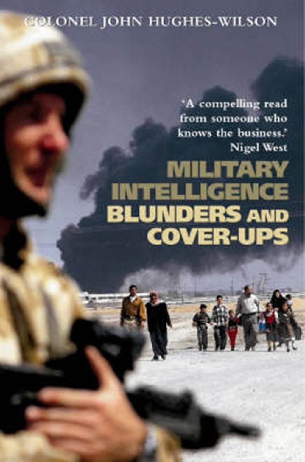 Military Intelligence Blunders and Cover-Ups New Revised Edition