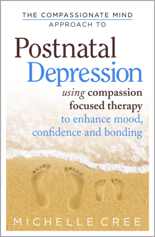 Cover image: The Compassionate Mind Approach To Postnatal Depression 9781780330853