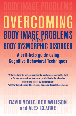 Cover image: Overcoming Body Image Problems including Body Dysmorphic Disorder 9781845292799