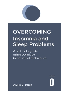 Cover image: Overcoming Insomnia and Sleep Problems 9781472105769