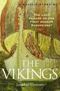 Cover image: A Brief History of the Vikings 9781472107756