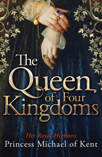 Cover image: The Queen Of Four Kingdoms 9781472108470