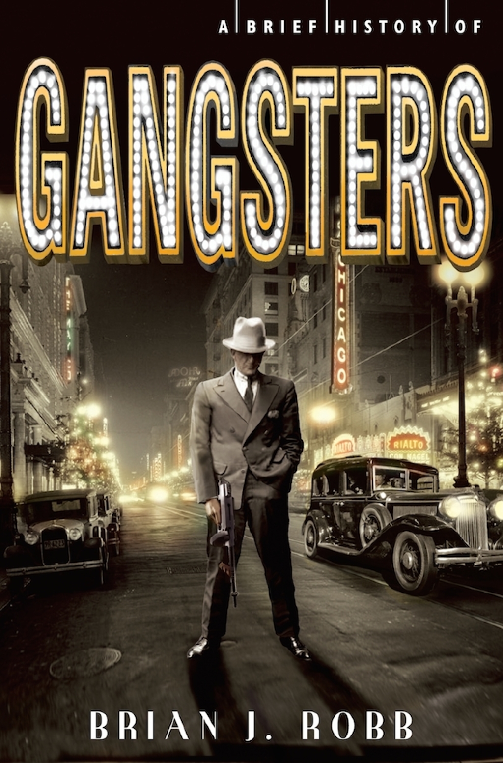 A Brief History of Gangsters eBook