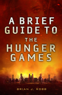 Cover image: A Brief Guide To The Hunger Games 9781472110589