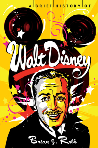 Cover image: A Brief History of Walt Disney 9781472110725