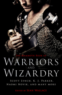 Cover image: The Mammoth Book Of Warriors and Wizardry 9781472110626