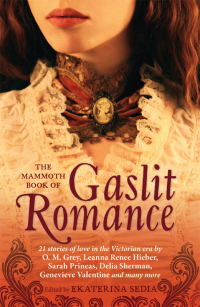 Cover image: The Mammoth Book Of Gaslit Romance 9781472111692