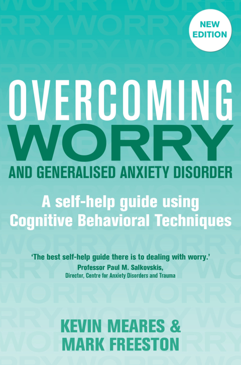 Overcoming Worry and Generalised Anxiety Disorder, 2nd Edition : A self-help guide using cognitive behavioural techniques, 2nd Edition - FULL INSTANT DOWNLOAD | PDF DOCX EPUB
