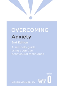 Cover image: Overcoming Anxiety, 2nd Edition 2nd edition 9781849018784