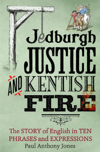 Cover image: Jedburgh Justice and Kentish Fire 9781472113894