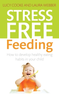 Cover image: Stress-Free Feeding 9781472119803