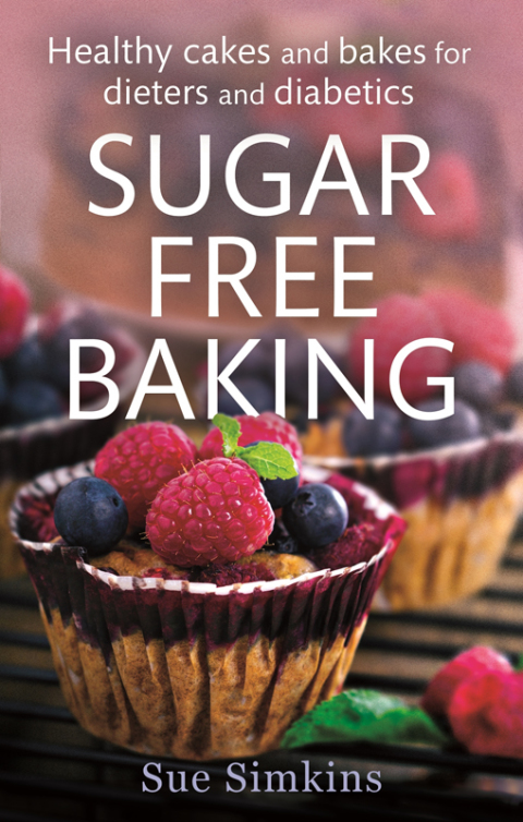 Sugar-Free Baking: Healthy cakes and bakes for dieters and diabetics - FULL INSTANT DOWNLOAD | PDF DOCX EPUB