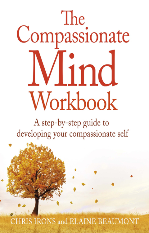 The Compassionate Mind Workbook: A step-by-step guide to developing your compassionate self - FULL INSTANT DOWNLOAD | PDF DOCX EPUB