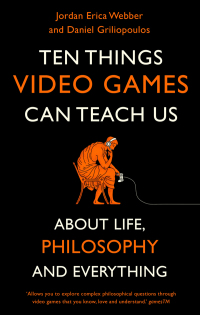 Cover image: Ten Things Video Games Can Teach Us 9781472143594