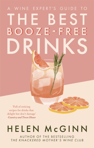 Cover image: A Wine Expert's Guide to the Best Booze-Free Drinks 9781472147295
