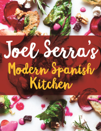 Cover image: Joel Serra's Modern Spanish Kitchen 9781472140258