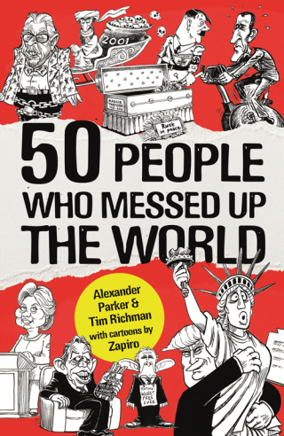 Cover image: 50 People Who Messed up the World 9781472143013