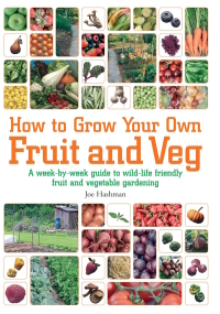 Cover image: How To Grow Your Own Fruit and Veg 9781472143006