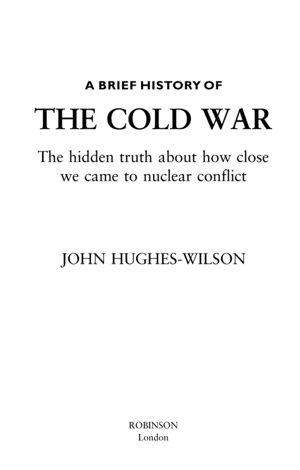 A Brief History of the Cold War