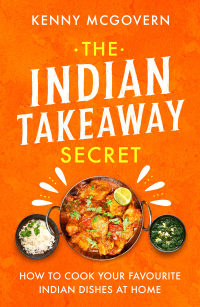 Cover image: The Indian Takeaway Secret 9781472145413