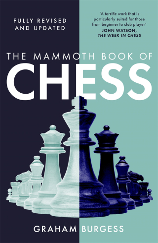 Cover image: The Mammoth Book of Chess 9781472146205