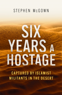 Cover image: Six Years a Hostage 9781472146649