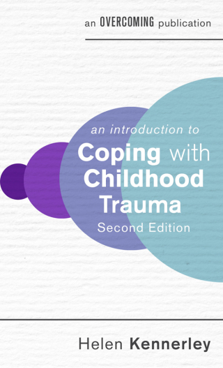 Cover image: An Introduction to Coping with Childhood Trauma, 2nd Edition 9781472146991