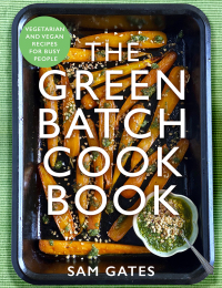 Cover image: The Green Batch Cook Book 9781472147080