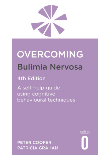 Cover image: Overcoming Bulimia Nervosa 4th Edition 9781472147714