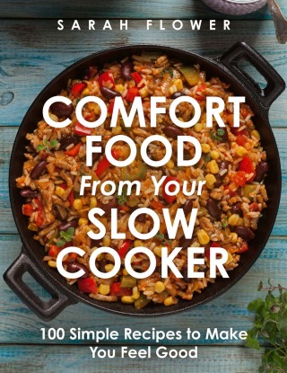 Cover image: Comfort Food from Your Slow Cooker 9781472147738