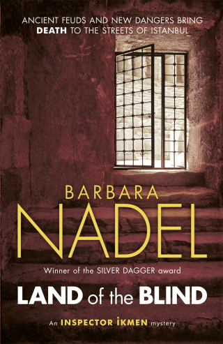 Cover image: Land of the Blind (Inspector Ikmen Mystery 17) 9781472213754