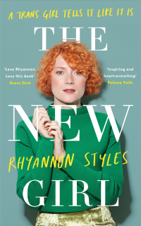 Cover image: The New Girl: A Trans Girl Tells It Like It Is 9781472242587