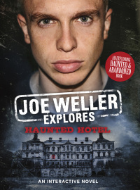 Cover image: Joe Weller Explores: Haunted Hotel 9781472252616