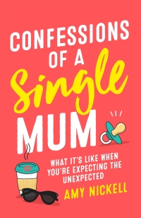 Cover image: Confessions of a Single Mum 9781472257895