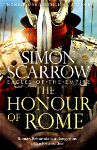 Cover image: The Honour of Rome (Eagles of the Empire 19) 9781472258502