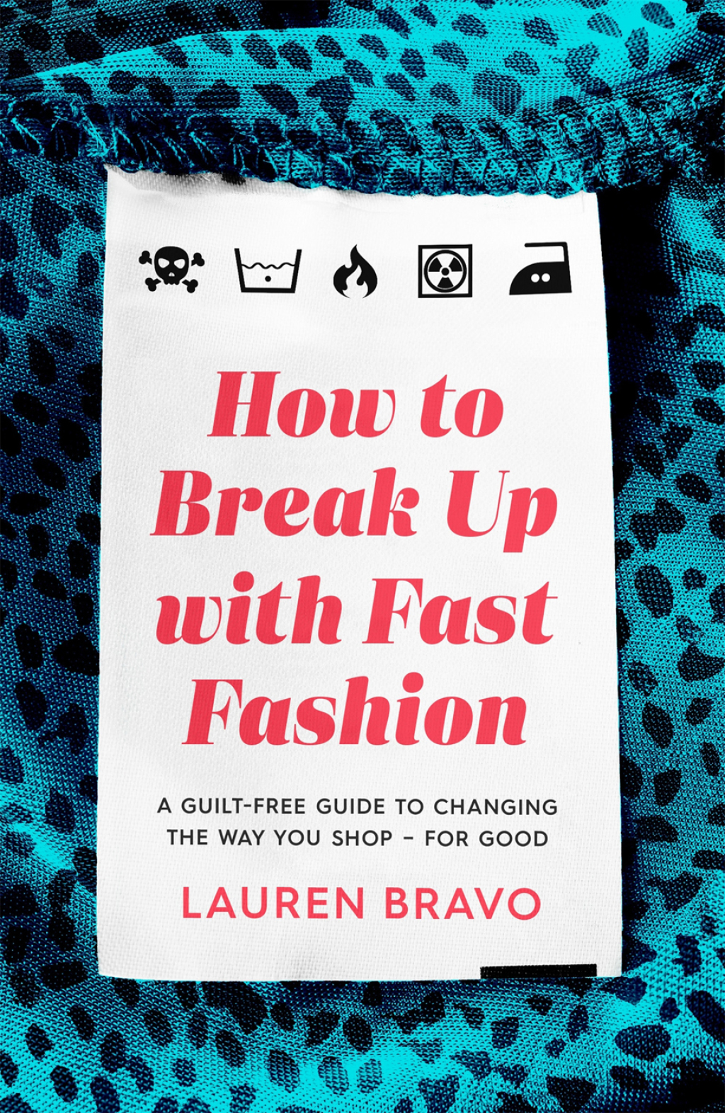 How To Break Up With Fast Fashion A guilt-free guide to changing the way you shop – for good