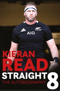Cover image: Kieran Read - Straight 8: The Autobiography 9781472268099
