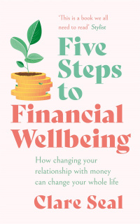 Cover image: Five Steps to Financial Wellbeing 9781472289193