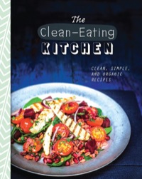 Imagen de portada: The Clean-Eating Kitchen 9781472358035