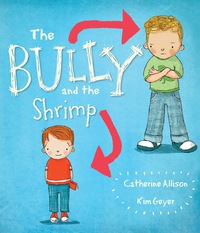Titelbild: The Bully and the Shrimp 9781472351234