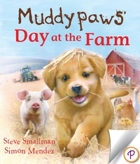 Cover image: Muddypaws' Day at the Farm 9781472375810