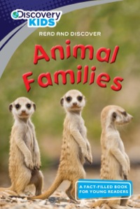 Cover image: Discovery Kids Readers: Animal Families 9781445430041
