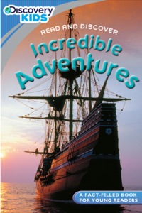 Cover image: Discovery Kids Readers: Incredible Adventures 9781407588599