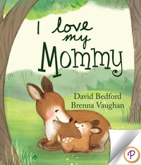 Cover image: I Love My Mommy 9781472303066