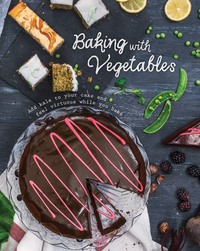 Cover image: Baking with Vegetables 9781472389886