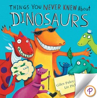 Omslagafbeelding: Things You Never Knew About Dinosaurs 9781472319845
