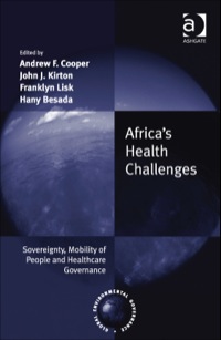 Cover image: Africa's Health Challenges: Sovereignty, Mobility of People and Healthcare Governance 9781409428329